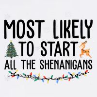 Most Likely To Start All The Shenanigans Funny Christmas Garment-Dyed Sweatshirt