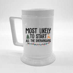 Most Likely To Start All The Shenanigans Funny Christmas Beer Stein