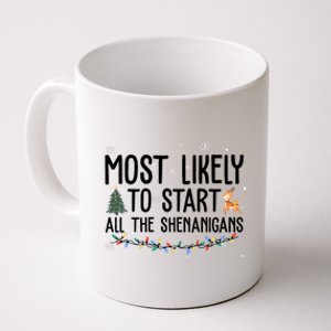 Most Likely To Start All The Shenanigans Funny Christmas Coffee Mug