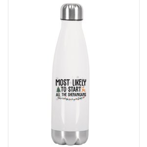 Most Likely To Start All The Shenanigans Funny Christmas Stainless Steel Insulated Water Bottle