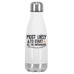 Most Likely To Start All The Shenanigans Funny Christmas Stainless Steel Insulated Water Bottle