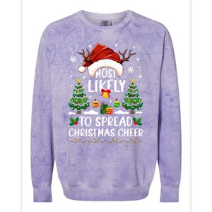 Most Likely To Spread Christmas Cheer Party Family Matching Meaningful Gift Colorblast Crewneck Sweatshirt