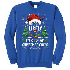 Most Likely To Spread Christmas Cheer Party Family Matching Meaningful Gift Sweatshirt