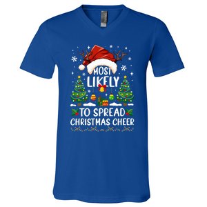 Most Likely To Spread Christmas Cheer Party Family Matching Meaningful Gift V-Neck T-Shirt