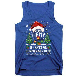 Most Likely To Spread Christmas Cheer Party Family Matching Meaningful Gift Tank Top