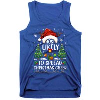 Most Likely To Spread Christmas Cheer Party Family Matching Meaningful Gift Tank Top