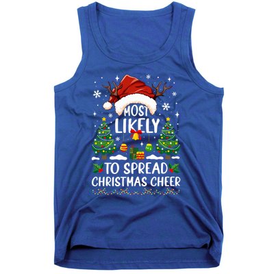 Most Likely To Spread Christmas Cheer Party Family Matching Meaningful Gift Tank Top