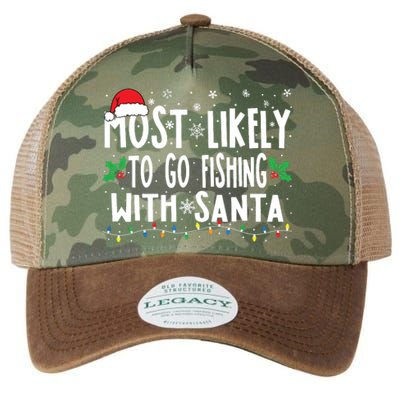 Most Likely To Go Fishing With Santa Fishing Funny Christmas Legacy Tie Dye Trucker Hat