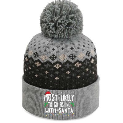 Most Likely To Go Fishing With Santa Fishing Funny Christmas The Baniff Cuffed Pom Beanie