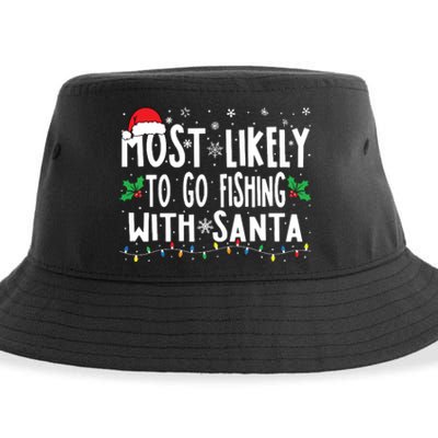 Most Likely To Go Fishing With Santa Fishing Funny Christmas Sustainable Bucket Hat