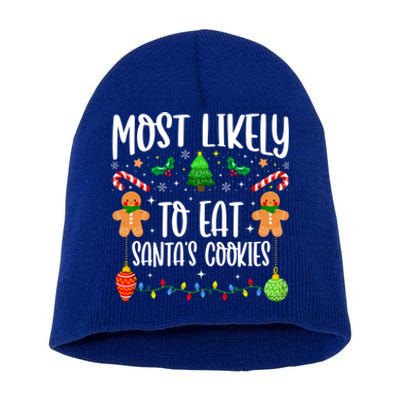 Most Likely To Eat SantaS Cookies Family Christmas Holiday Gift Short Acrylic Beanie