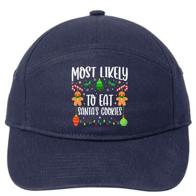 Most Likely To Eat SantaS Cookies Family Christmas Holiday Gift 7-Panel Snapback Hat