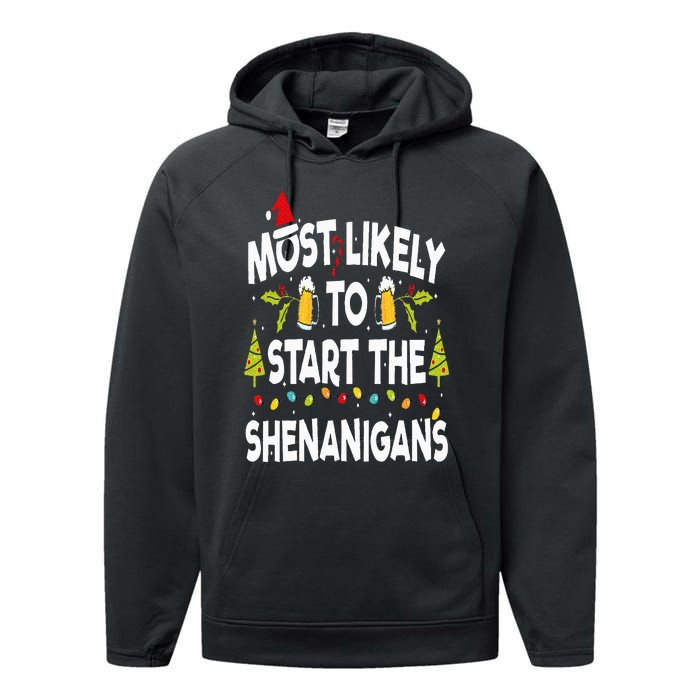 Most Likely To Start The Shenanigans Funny Family Christmas Performance Fleece Hoodie