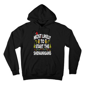 Most Likely To Start The Shenanigans Funny Family Christmas Hoodie