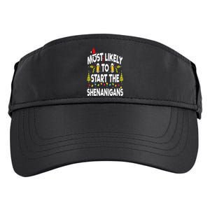 Most Likely To Start The Shenanigans Funny Family Christmas Adult Drive Performance Visor