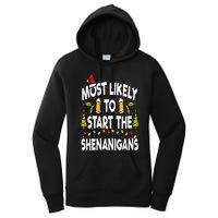 Most Likely To Start The Shenanigans Funny Family Christmas Women's Pullover Hoodie