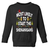 Most Likely To Start The Shenanigans Funny Family Christmas Toddler Sweatshirt