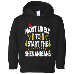 Most Likely To Start The Shenanigans Funny Family Christmas Toddler Hoodie