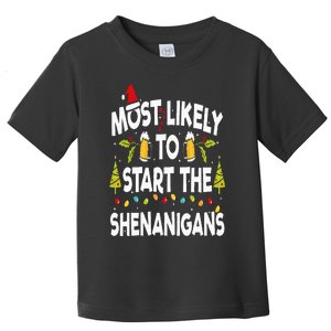 Most Likely To Start The Shenanigans Funny Family Christmas Toddler T-Shirt