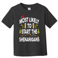 Most Likely To Start The Shenanigans Funny Family Christmas Toddler T-Shirt