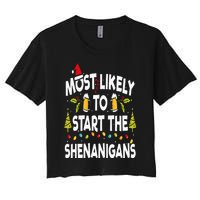 Most Likely To Start The Shenanigans Funny Family Christmas Women's Crop Top Tee