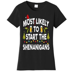 Most Likely To Start The Shenanigans Funny Family Christmas Women's T-Shirt