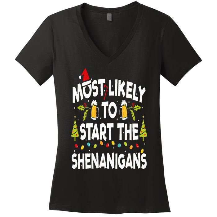 Most Likely To Start The Shenanigans Funny Family Christmas Women's V-Neck T-Shirt