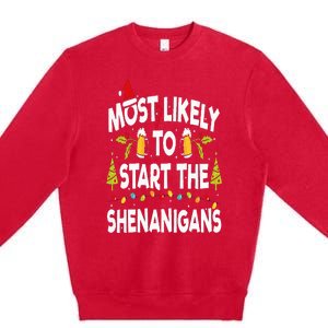 Most Likely To Start The Shenanigans Funny Family Christmas Premium Crewneck Sweatshirt