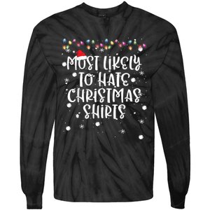 Most Likely To Hate Matching Christmas Funny Family Matching Tie-Dye Long Sleeve Shirt