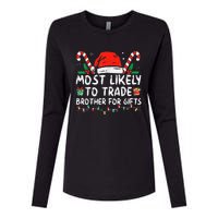 Most Likely To Trade Brother For Gifts Family Christmas Womens Cotton Relaxed Long Sleeve T-Shirt