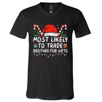 Most Likely To Trade Brother For Gifts Family Christmas V-Neck T-Shirt