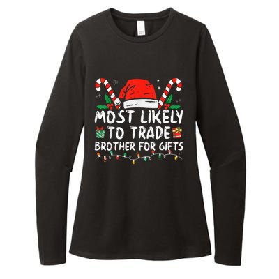 Most Likely To Trade Brother For Gifts Family Christmas Womens CVC Long Sleeve Shirt