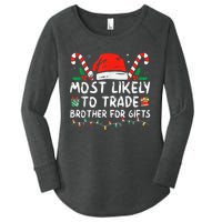 Most Likely To Trade Brother For Gifts Family Christmas Women's Perfect Tri Tunic Long Sleeve Shirt