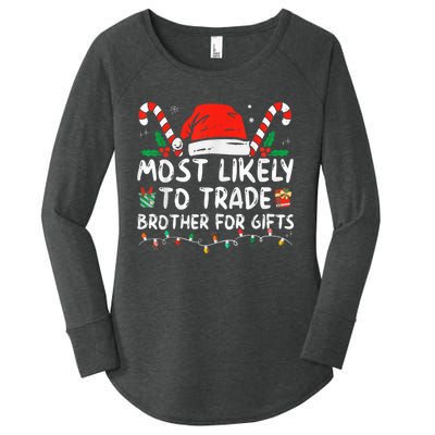 Most Likely To Trade Brother For Gifts Family Christmas Women's Perfect Tri Tunic Long Sleeve Shirt