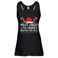 Most Likely To Trade Brother For Gifts Family Christmas Ladies Essential Flowy Tank