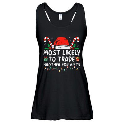 Most Likely To Trade Brother For Gifts Family Christmas Ladies Essential Flowy Tank