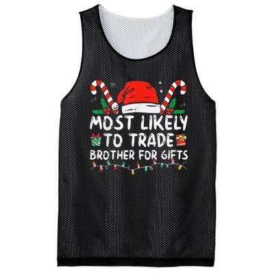 Most Likely To Trade Brother For Gifts Family Christmas Mesh Reversible Basketball Jersey Tank