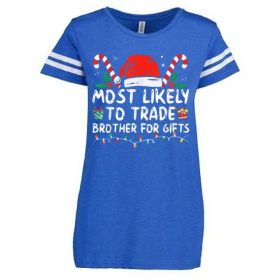 Most Likely To Trade Brother For Gifts Family Christmas Enza Ladies Jersey Football T-Shirt