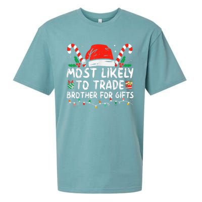 Most Likely To Trade Brother For Gifts Family Christmas Sueded Cloud Jersey T-Shirt