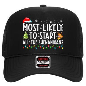 Most Likely To Start The Shenanigans Christmas Family Xma High Crown Mesh Back Trucker Hat