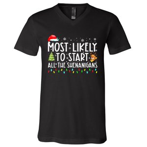 Most Likely To Start The Shenanigans Christmas Family Xma V-Neck T-Shirt