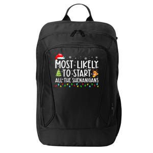 Most Likely To Start The Shenanigans Christmas Family Xma City Backpack