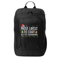 Most Likely To Start The Shenanigans Christmas Family Xma City Backpack