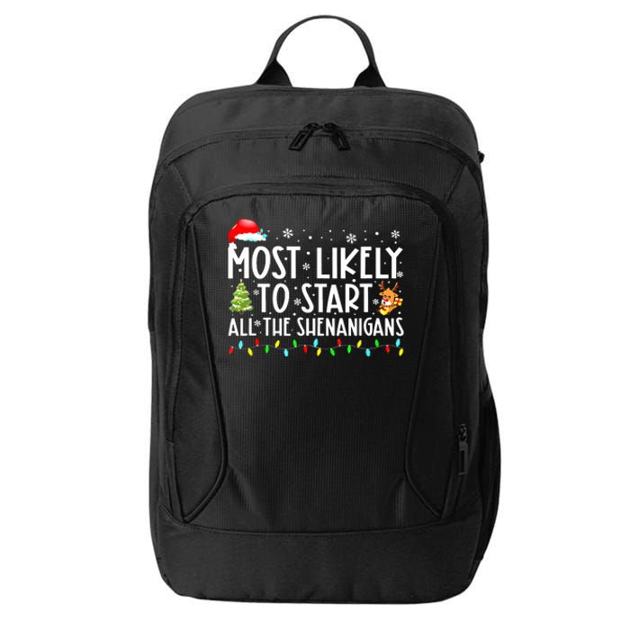 Most Likely To Start The Shenanigans Christmas Family Xma City Backpack