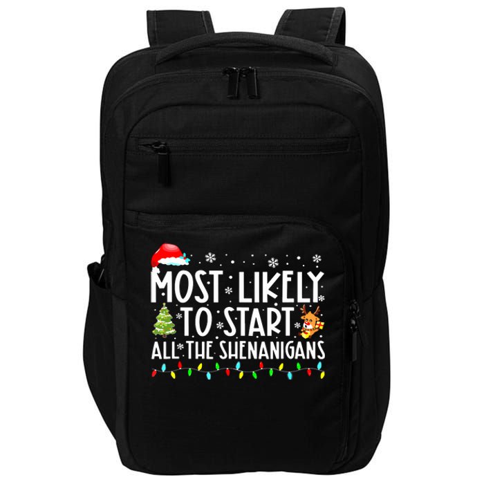 Most Likely To Start The Shenanigans Christmas Family Xma Impact Tech Backpack