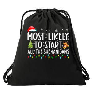 Most Likely To Start The Shenanigans Christmas Family Xma Drawstring Bag