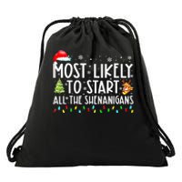 Most Likely To Start The Shenanigans Christmas Family Xma Drawstring Bag