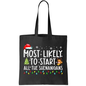 Most Likely To Start The Shenanigans Christmas Family Xma Tote Bag