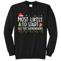 Most Likely To Start The Shenanigans Christmas Family Xma Tall Sweatshirt