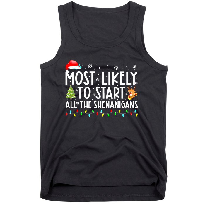 Most Likely To Start The Shenanigans Christmas Family Xma Tank Top